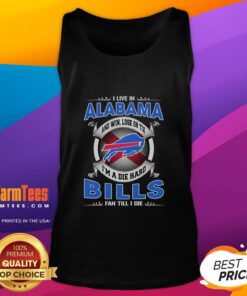 Alabama fan wearing a tank top with 'I'm a Dead Hard Buffalo Bills Fan Till I Die' in bold letters.