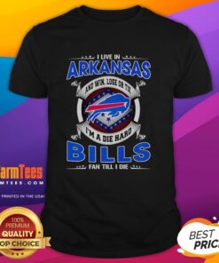 Buffalo Bills fan t-shirt featuring 'Win, Lose or Tie, I'm a Dead Hard Buffalo Bills Fan Till I Die' in Arkansas design.
