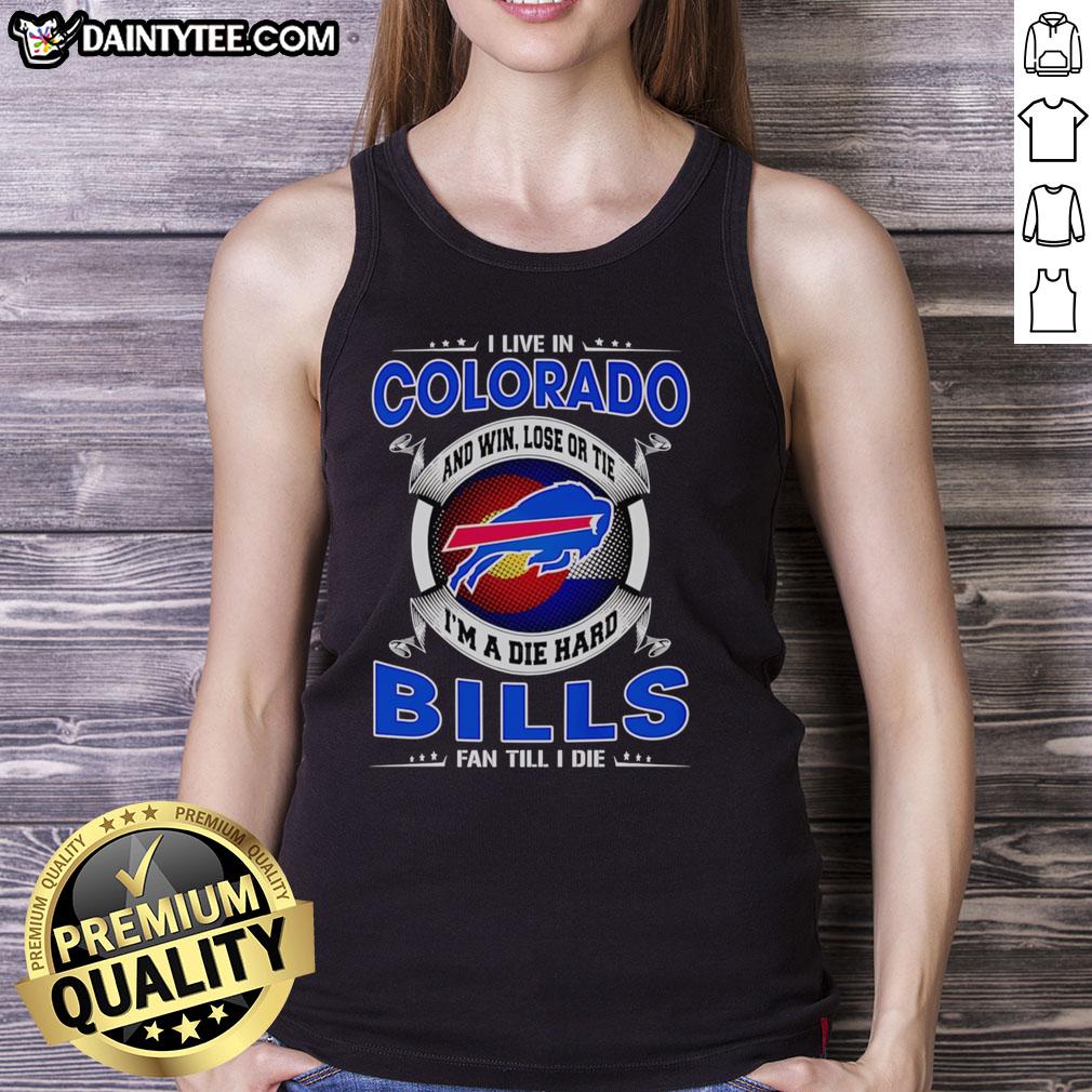 nice-i-live-in-colorado-and-win-lose-or-tie-im-a-dead-hard-buffalo-bills-fan-till-i-die-tank-top Buffalo Bills fan wearing a tank top that says 'I Live In Colorado, Win or Lose, I'm a Dead Hard Bills Fan Till I Die.'