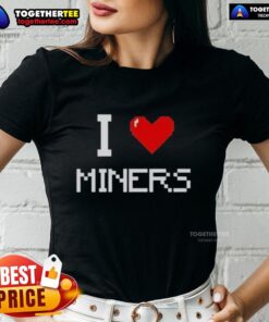 Ladies tee featuring 'Nice I Love Miners' graphic, perfect for mining enthusiasts and casual wear.