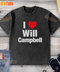 Nice I Love Will Campbell New England Patriots football lover washed t-shirt featuring team colors and logo design.
