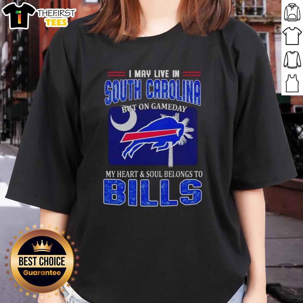 nice-i-may-live-in-south-carolina-but-on-gameday-my-heart-and-soul-belongs-to-bills-ladies-tee Bills ladies tee: South Carolina pride on game day, showcasing loyalty with style and spirit for Buffalo Bills fans.