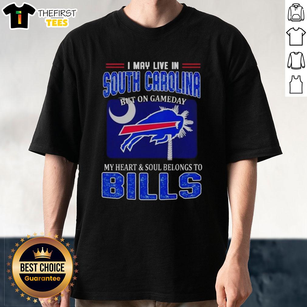 nice-i-may-live-in-south-carolina-but-on-gameday-my-heart-and-soul-belongs-to-bills-t-shirt Nice I May Live In South Carolina But On Gameday My Heart And Soul Belongs To Bills T-Shirt in vibrant blue and white.