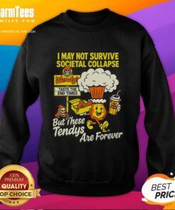 Cozy 'Nice, I May Not Survive the Societal Collapse' sweatshirt featuring Wendy's logo and playful design.