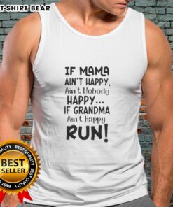 Funny tank top with 'If Mama Ain't Happy, Ain't Nobody Happy' quote, perfect for family gatherings and casual outings.