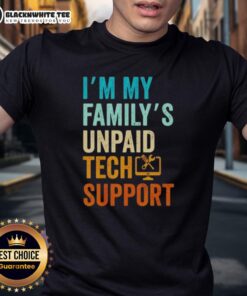 Funny 'Nice, I'm My Family's Unpaid Tech Support' IT Engineer T-Shirt for computer nerds, perfect gift for tech lovers.