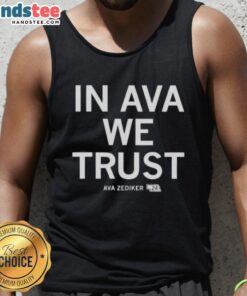 Stylish Ava Zediker tank top featuring 'In Ava Zediker We Trust' design, perfect for casual summer outfits.