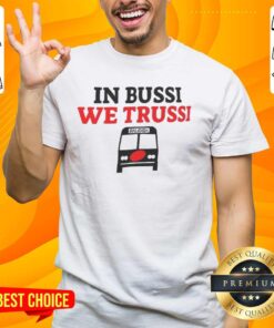Nice In Bussi We Trussi Carolina Hurricanes T-Shirt featuring vibrant team colors and bold graphic design.