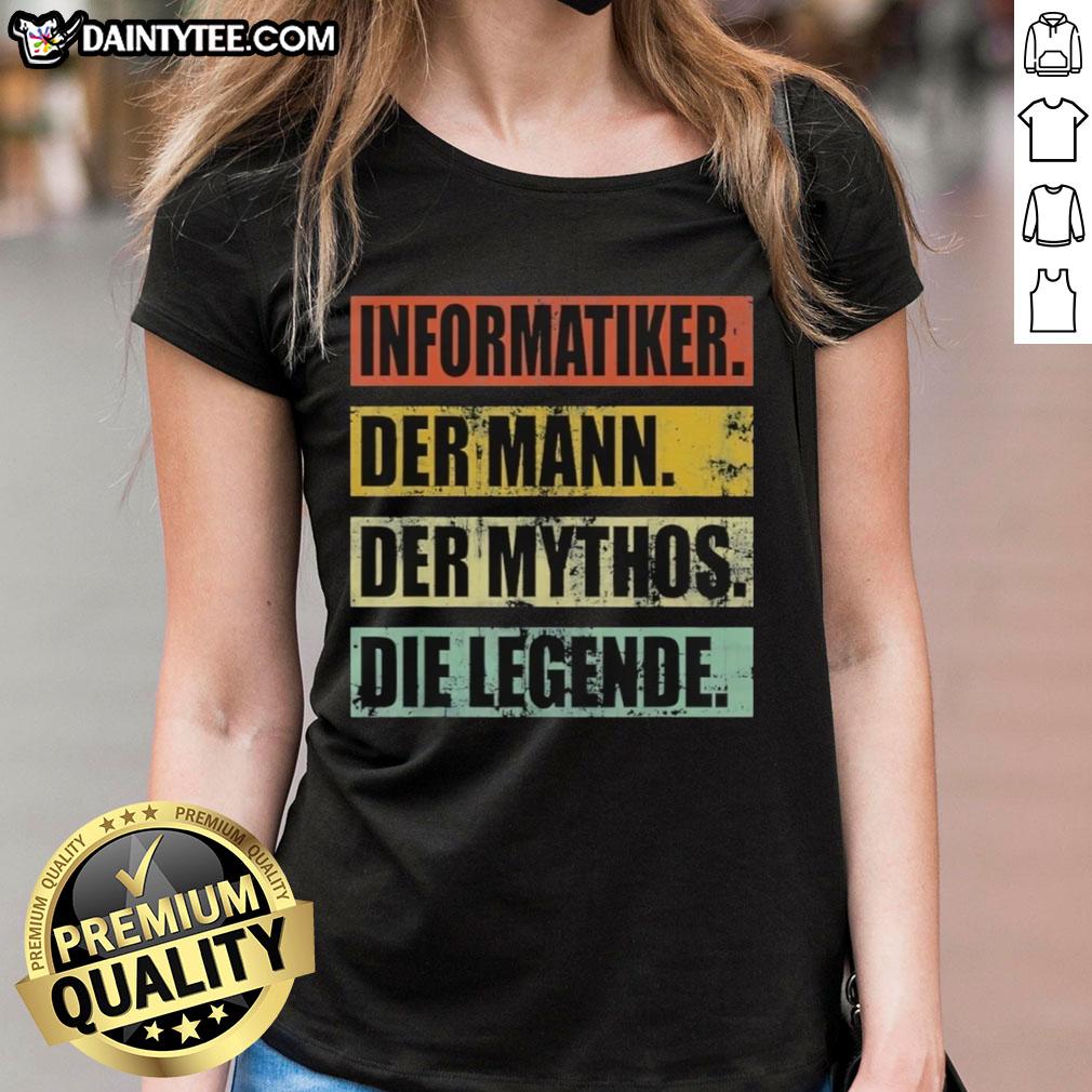 nice-informatiker-der-mann-der-mythos-die-legende-ladies-tee Alt Text: Nice Informatiker - der Mann, der Mythos, die Legende, prsentiert auf einem stylischen Ladies Tee.