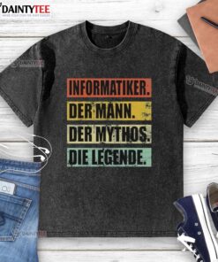 Alt Text: Nice Informatiker - Der Mann, Der Mythos, Die Legende washed t-shirt featuring a stylish graphic design.