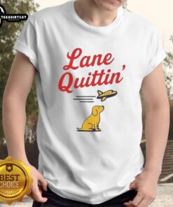 Nice Lane Quittin' Lane Kiffin football coach graphic t-shirt featuring a dog and plane design for fans.