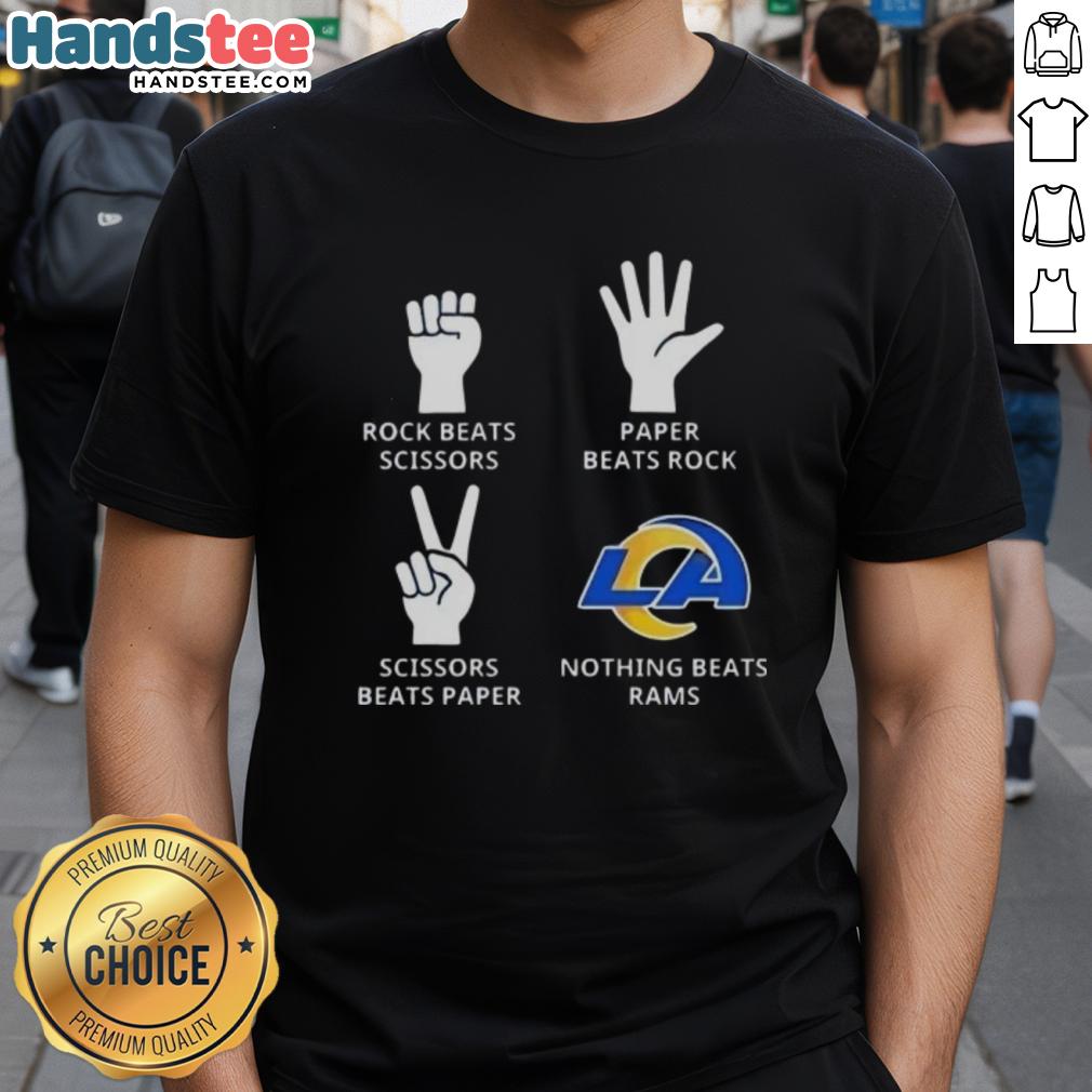 nice-los-angeles-rams-nothing-beats-rock-beats-scissors-paper-beats-rock-scissors-beats-paper-t-shirt Alt Text: Los Angeles Rams t-shirt featuring 'Nothing Beats Rock, Paper, Scissors' design for fans and sports enthusiasts.