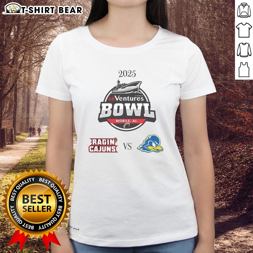 Nice Louisiana Ragin' Cajuns Vs Delaware Blue Hens 2025 68 Ventures Bowl Ladies-Tee Alt Text: 2025 Ventures Bowl Ladies Tee featuring Louisiana Ragin' Cajuns vs Delaware Blue Hens design.