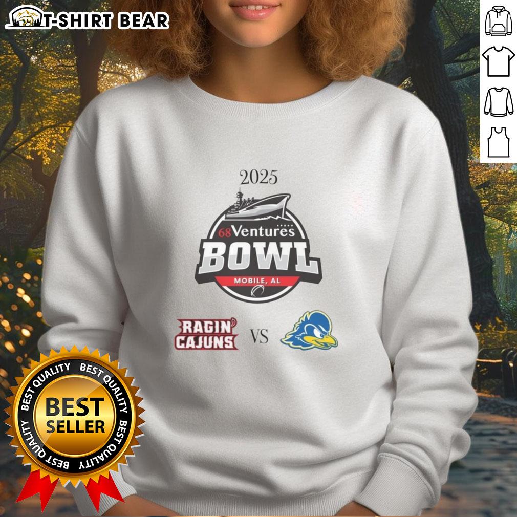 Nice Louisiana Ragin' Cajuns Vs Delaware Blue Hens 2025 68 Ventures Bowl Sweatshirt 2025 Ventures Bowl sweatshirt featuring Louisiana Ragin' Cajuns vs Delaware Blue Hens design, perfect for fans.