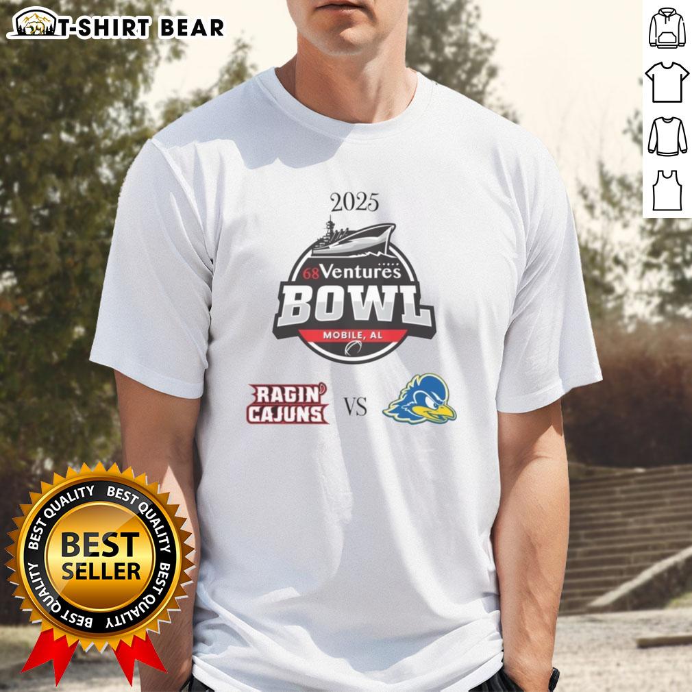 Nice Louisiana Ragin' Cajuns Vs Delaware Blue Hens 2025 68 Ventures Bowl T-Shirt 2025 Ventures Bowl T-Shirt featuring Nice Louisiana Ragin' Cajuns vs Delaware Blue Hens design for fans.