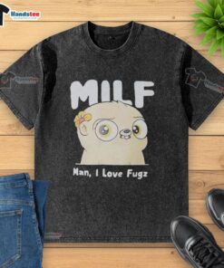 Stylish 'Nice MILF Man I Love Fugz' washed t-shirt displayed on a model, perfect for casual and trendy outfits.