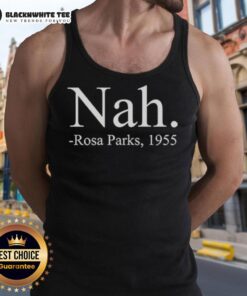 Nice Nah Rosa Parks 1955 tank top featuring a vintage design honoring Rosa Parks and the Civil Rights Movement.
