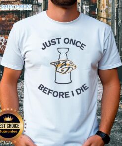 Nice Nashville Predators Just Once Before I Die T-Shirt featuring bold graphics and vibrant team colors for fans.