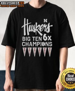 Alt Text: Nice Nebraska Cornhuskers Volleyball Big Ten 6X Champions 2025 T-Shirt featuring team colors and logo design.