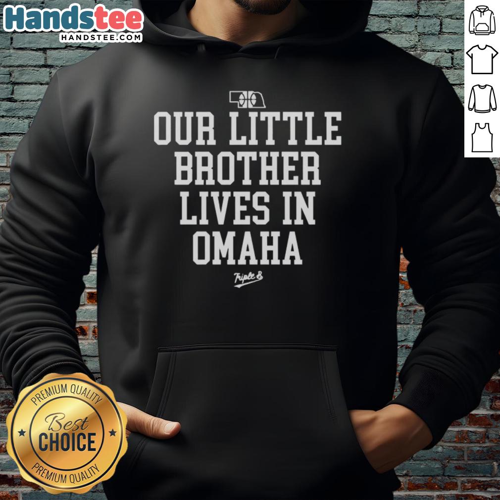 nice-nebraska-rivalry-our-little-brother-lives-in-omaha-hoodie Nice Nebraska Rivalry hoodie featuring 'Our Little Brother Lives in Omaha' design, perfect for fans and supporters.