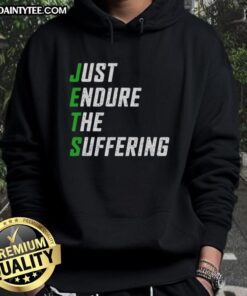 Alt Text: Cozy hoodie featuring Just Endure The Suffering slogan, perfect for New York Jets fans showcasing team spirit.