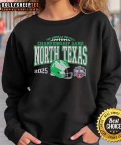 Nice North Texas Mean Green 2025 AAC Football Championship Bound Sweatshirt featuring team colors and logo design.