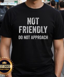 Funny 'Nice Not Friendly Do Not Approach' quote T-shirt design showcasing humor and personality for introverts.