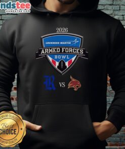 2026 Lockheed Martin Armed Forces Bowl matchup hoodie featuring Rice Owls vs Texas State Bobcats design.