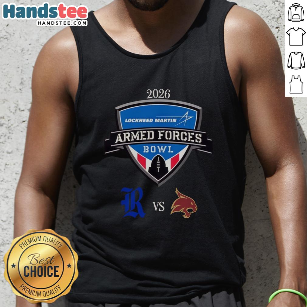nice-official-rice-owls-vs-texas-state-bobcats-2026-lockheed-martin-armed-forces-bowl-matchup-tank-top Nice official Rice Owls vs Texas State Bobcats 2026 Armed Forces Bowl matchup tank top showcasing team logos and colors.