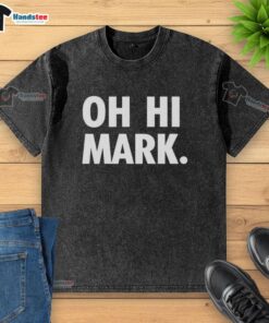Alt Text: Nice Oh Hi Mark 2003 film The Room washed t-shirt featuring iconic quotes and imagery from the cult classic movie.