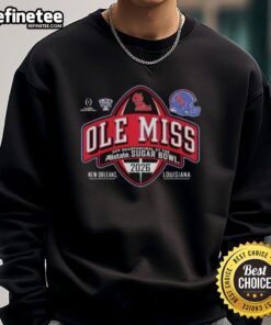 Nice Ole Miss Rebels sweatshirt from Allstate Sugar Bowl CFP quarterfinal in New Orleans, showcasing team spirit and style.