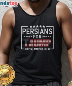 Nice Persians for Trump Keeping America Great tank top featuring bold graphics and patriotic colors, perfect for supporters.