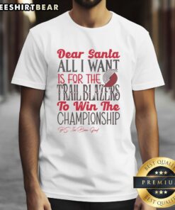 Portland Trail Blazers 'All I Want For Christmas' T-Shirt featuring festive design and team colors, perfect for fans.