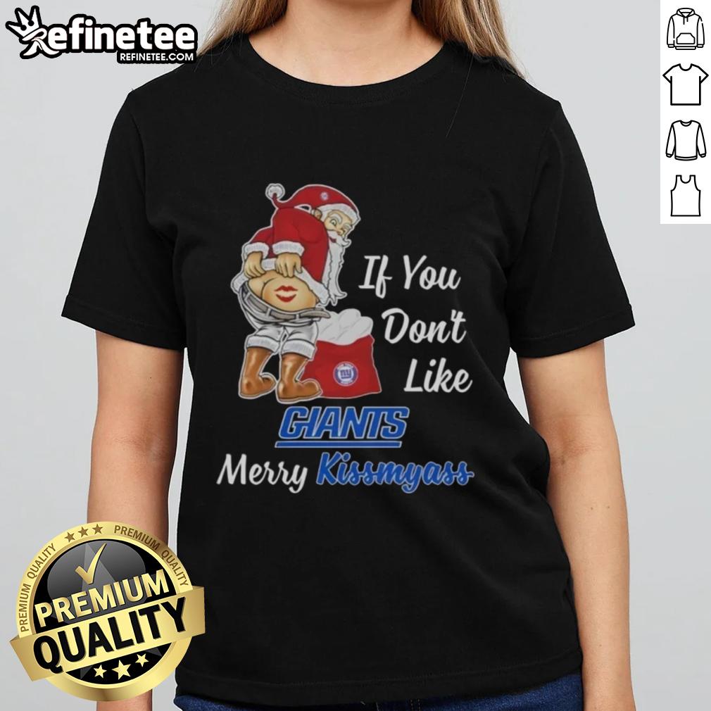 nice-santa-claus-if-you-dont-like-new-york-giant-merry-kissmyass-ladies-tee Funny Santa Claus graphic on a ladies tee reading 'If You Don't Like New York Giants, Merry Kiss My Ass'.