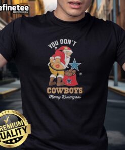 Funny 'Nice Santa If You Don't Like Dallas Cowboys Merry Kissmyass Christmas' T-Shirt for festive holiday cheer.