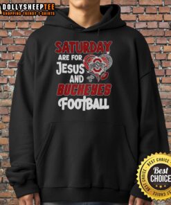 Cozy Nice Saturday Are for Jesus and Buckeyes Football Hoodie in a vibrant design, perfect for game day wear.
