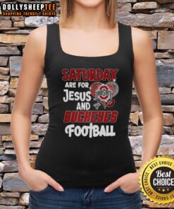 Nice Saturday Are for Jesus and Buckeyes Football tank top featuring a vibrant design for fans.