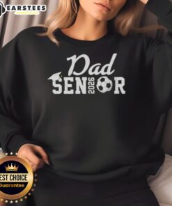 Nice Senior Soccer Dad sweatshirt for Class of 2026, perfect for celebrating graduation and supporting young athletes.