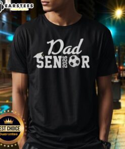 Nice Senior Soccer Dad 2026 Class Of 26 Grad T-Shirt featuring bold graphics and a sporty design for proud parents.