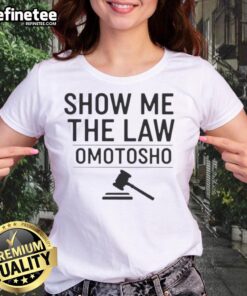 Alt Text: Nice Show Me The Law Omotosho Ladies Tee featuring stylish design and vibrant colors for casual wear.