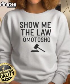 Nice Show Me The Law Omotosho Sweatshirt in stylish design, perfect for casual wear and showcasing unique fashion.