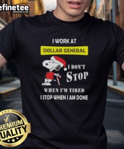 Alt Text: Snoopy Christmas T-Shirt for Dollar General employees: 'I Don't Stop When I'm Tired, I Stop When I'm Done.'