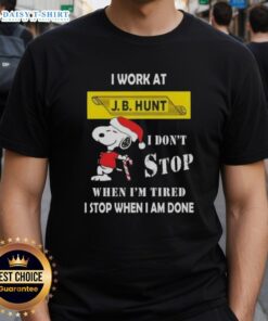 Funny Snoopy Christmas T-Shirt for J.B. Hunt drivers: 'I don't stop when I'm tired, I stop when I'm done' design.