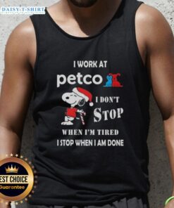 Snoopy Christmas tank top with the phrase 'I work at Petco. I don't stop when I'm tired; I stop when I'm done.'