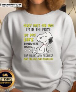 Alt Text: Snoopy sweatshirt featuring the phrase 'Oh No, Im in the Prime of My Life' perfect for young and restless fans.