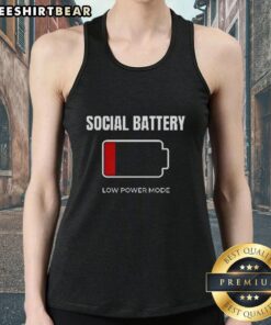 Trendy Nice Social Battery Low Power Mode tank top showcasing a stylish design for casual wear.