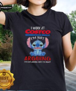 Alt Text: Ladies tee featuring 'I'm Not Arguing, I'm Explaining Why I'm Right' for Costco Wholesale fans, perfect for casual wear.