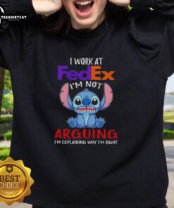 Alt Text: FedEx sweatshirt with 'I'm not arguing, I'm explaining why I'm right' design, perfect for casual wear.