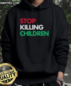 Nice Stop Killing Children Hoodie featuring bold text design, promoting awareness and advocacy for children's safety.