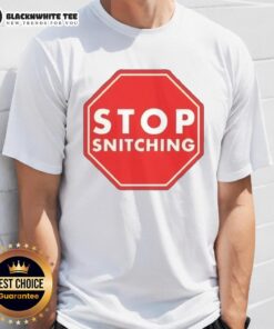 Nice Stop Snitching T-Shirt featuring bold text design, perfect for making a statement in streetwear fashion.